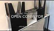 JEDEC Tray Feeder Open Conveyor