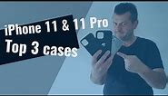 iPhone 11 & 11 Pro TOP 3 CASES