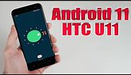 Install Android 11 on HTC U11 (LineageOS 18.1) - How to Guide!
