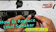 iPhone XR Loud Speaker replace | iphone xr speaker not working | Noor telecom