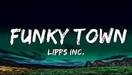 Lipps Inc. - Funky Town (Lyrics) 🎶 | 25 Min