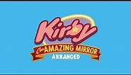 3. Mirror Shrine (Kirby & the Amazing Mirror: Arranged)