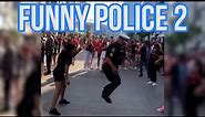 Funny Police 2