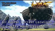 Final Fantasy 14 Stormblood - All Aether Current Locations - The Azim Steppe