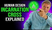 Human Design Incarnation Cross Explained