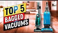 Best Bagged Vacuum 2022 | Top 5 Bagged Vacuums