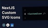 Add Custom SVG Icons in NextJS - Tutorial
