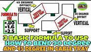 HOW TO BEND 90 DEGREE AND 45 DEGREE OF CABLE TRAY USING 3 BASIC FORMULA