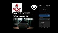 HOW TO ACCESS PLDTHOMEFIBR