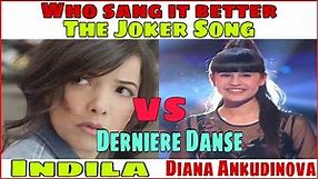 Joker Song Female Version | Derniere Danse Indila VS Diana Ankudinova who Sang It Better, Diana,