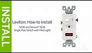 How to Install a Combination Device with a Pilot Light and Single Pole Switch | Leviton