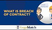 What is Breach of Contract?