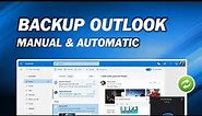 3 Ways to Backup Outlook Emails | Manual and Automatic