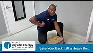 Save Your Back: How to Lift a Heavy Box