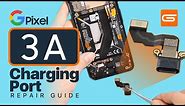Google Pixel 3a Charging Port Replacement