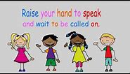 Raise your hand to speak (A classroom rules song)