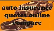 The Best Free Auto Insurance Quotes Online Compare in English