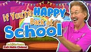 If You're Happy Back at School | Jack Hartmann