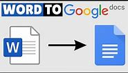 How to Convert Word Document to Google Docs