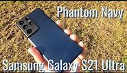 Samsung Galaxy S21 Ultra in PHANTOM NAVY Unboxing and First Look!