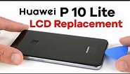 Huawei P10 Lite LCD Replacement || Huawei P10 Lite Touch Screen Replacement