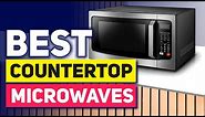Top 5 Countertop Microwaves in 2024 👌