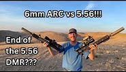 6mm ARC vs 5.56mm- Side by Side Comparison