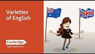 Varieties of English | English Language Learning Tips | Cambridge English