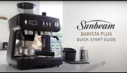Barista Plus Espresso Coffee Machine | Quick start guide | Sunbeam