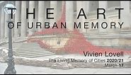Vivien Lovell “The Art of Urban Memory”