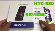 HTC 530 Review - Worst Phone Ever! Metro PCS/Verizon/T-Mobile