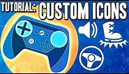 Custom Icons for Radial / Touch Menus - How to Guide - Steam Controller Tutorial / Tip