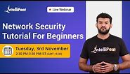Network Security Tutorial For Beginners | Network Security Basics | Cybersecurity Training