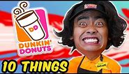 10 Things You Should NOT Do at DUNKIN DONUTS..