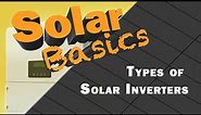 Solar Basics: What are the different types of solar inverters