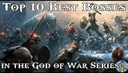 Top 10 Best Bosses in the God of War Series