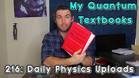My Quantum Mechanics Textbooks