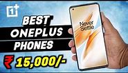 New OnePlus Phone Under 15000 | OnePlus Smartphone 15000 | OnePlus Mobile under 15000