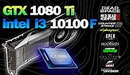 i3 10100F + GTX 1080 Ti in 2023 - Test in 10 Games