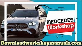 Mercedes workshop manual - Download All Mercedes Models