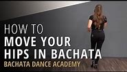 Ladies Styling Bachata - Hip Movement In Bachata - Bachata Dance Academy