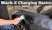 2021 - 2023 Ford Mustang Mach-E Charging Basics - How To Charge Home Charger Guide Mach E