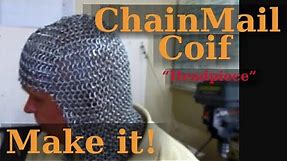 How to Make a ChainMail Coif (armor headpiece)