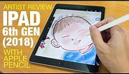 Artist Review: iPad 6 Gen (2018) with Apple Pencil