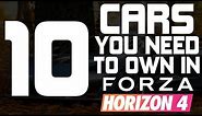 Forza Horizon 4 - TOP 10 CARS YOU NEED TO OWN IN FORZA HORIZON 4