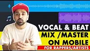 How To Mix Master A Song On Mobile Phone ( Android & iPhone) | Mix Vocals & Music 2020