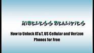 How to Unlock AT&T, US Cellular and Verizon Phones for Free