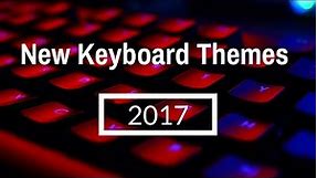 NEW Free Keyboard Theme Apps For Android 2017