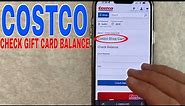 ✅ How To Check Costco Gift Card Balance 🔴