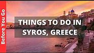 Syros Greece Travel Guide: 8 BEST Things To Do In Syros